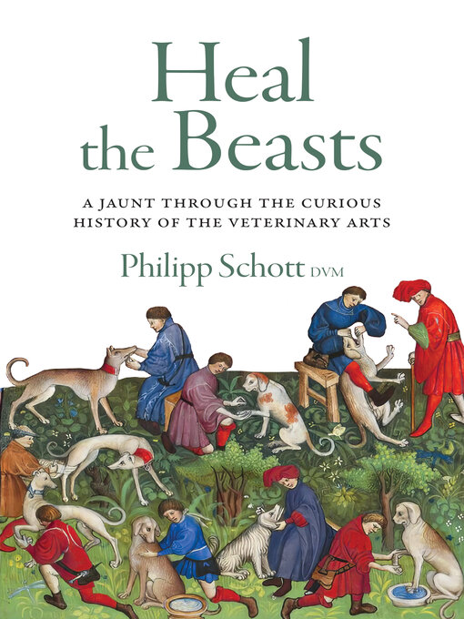 Title details for Heal the Beasts by Philipp Schott, DVM - Available